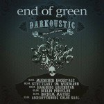 End of Green - Darkoustic Tour 2016