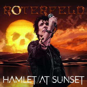 Roterfeld veröffentlicht am 4.5.2018 das neue Album "Hamlet At Sunset"